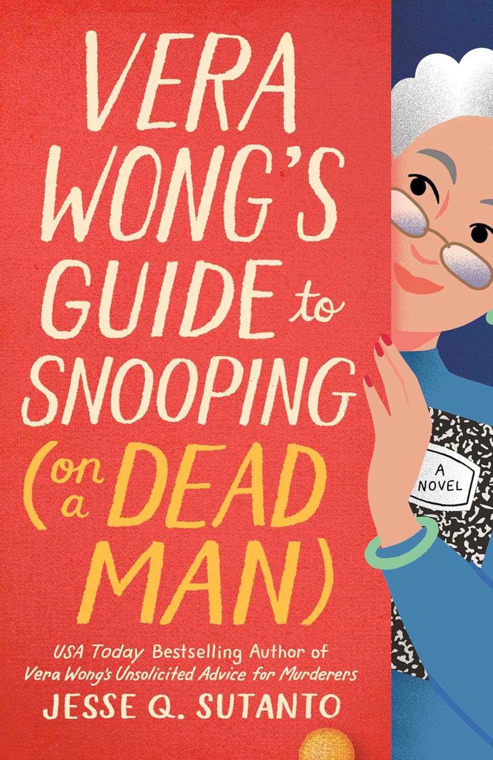 Vera Wong's Guide to Snooping [On a Dead Man]