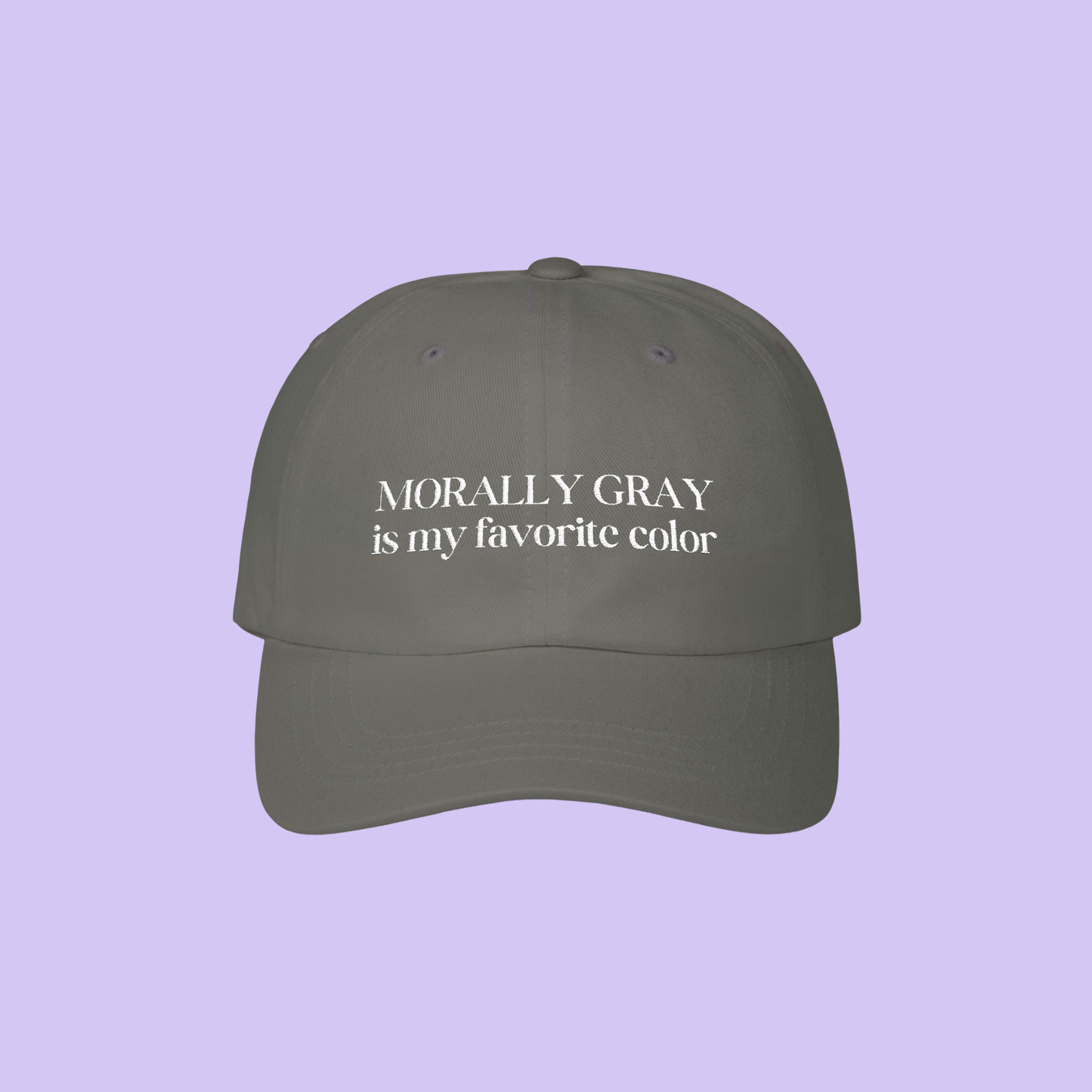 Morally gray is my favorite color - hat